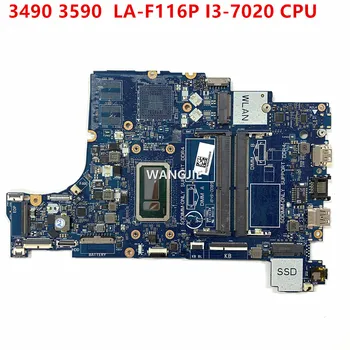 CN-0FVM2M 0FVM2M за Dell Latitude 3490 3590 дънна Платка на Лаптоп CAL50/DAL10 LA-F116P I3-7020 Процесор 100% Работен