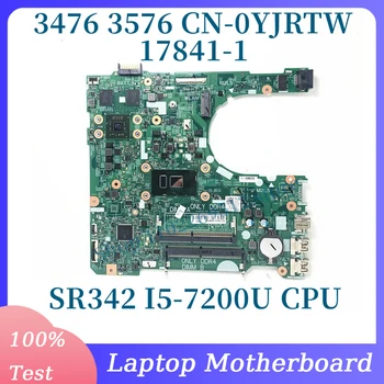 CN-0YJRTW 0YJRTW YJRTW С процесор SR342 I5-7200U За дънната платка на лаптоп Dell 3476 3576 216-0890010 17841-1 100% Тестван, работи добре