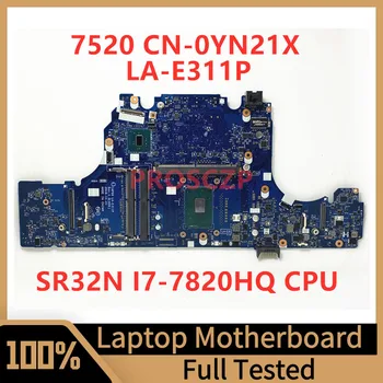 CN-0YN21X 0YN21X YN21X дънна Платка за Dell 15 7520 дънна Платка на Лаптоп CAP00 LA-E311P W/SR32N I7-7820HQ Процесор на 100% Изцяло Работи Добре
